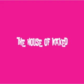 THE HOUSE OF NAKED 